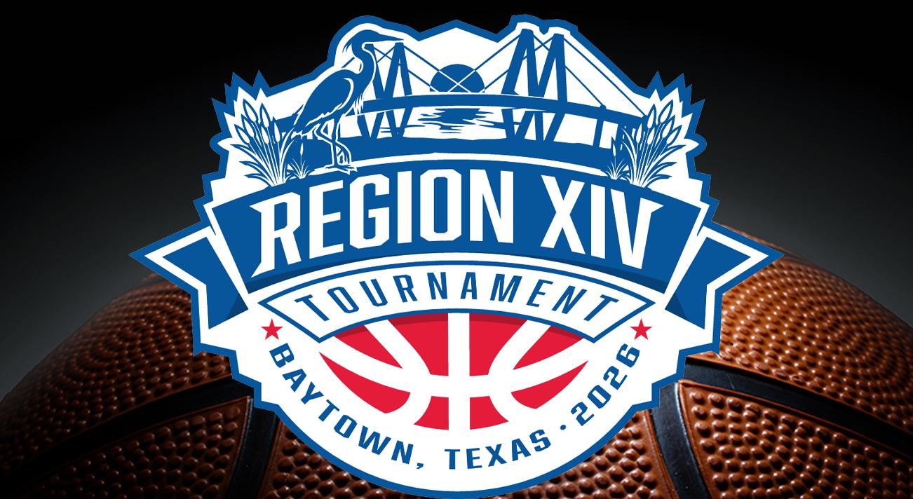 REGION 14 BASKETBALL TOURNAMENT BEGINS MARCH 10 IN BAYTOWN