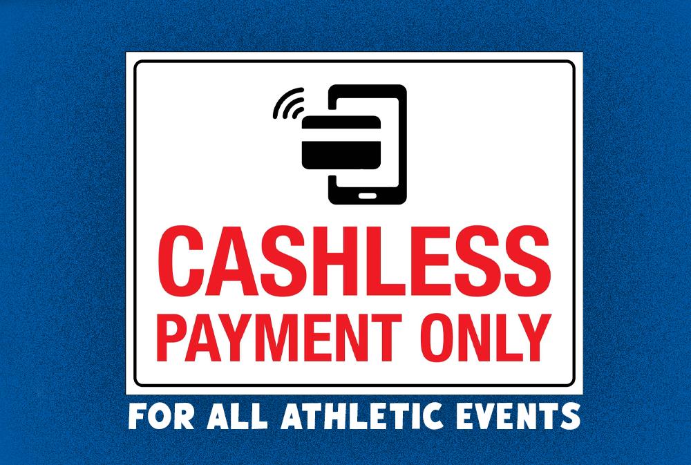 All tickets for athletic events must be purchased online; No cash accepted